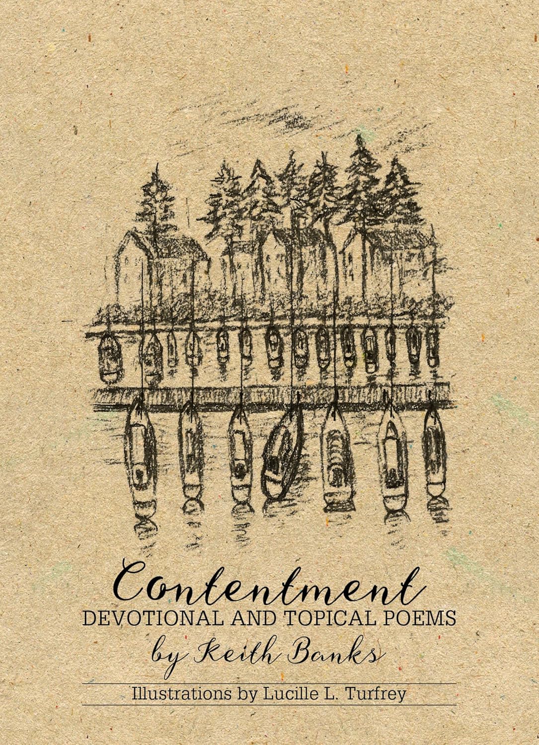 Contentment: Devotional and Topical Poems