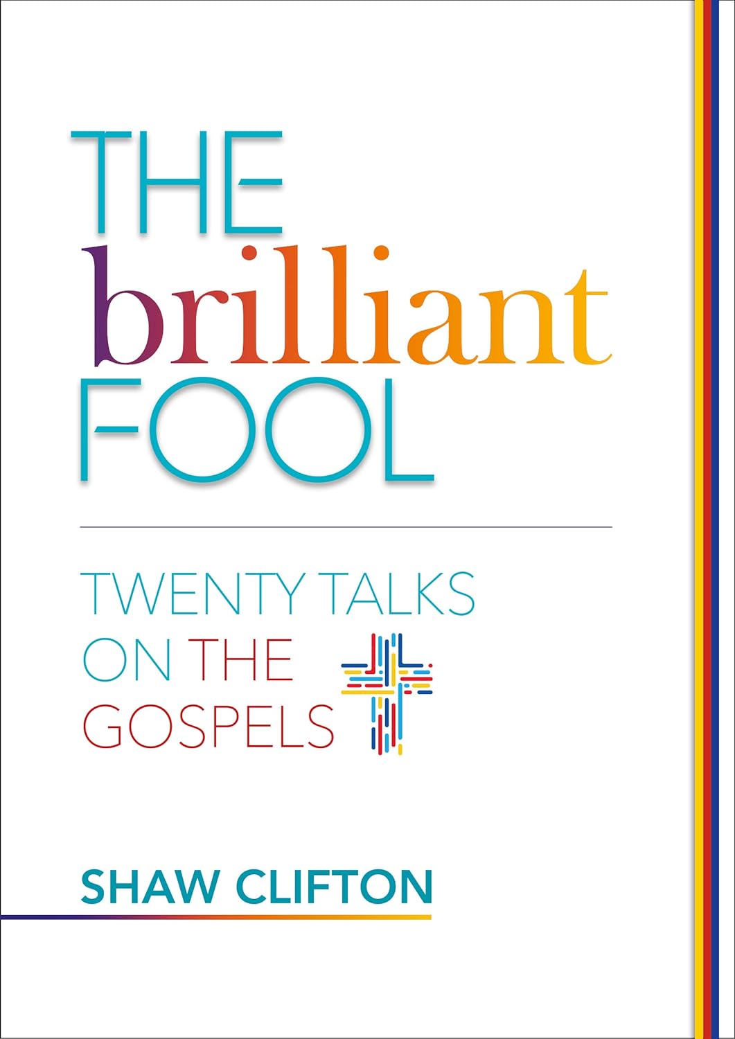 The Brilliant Fool