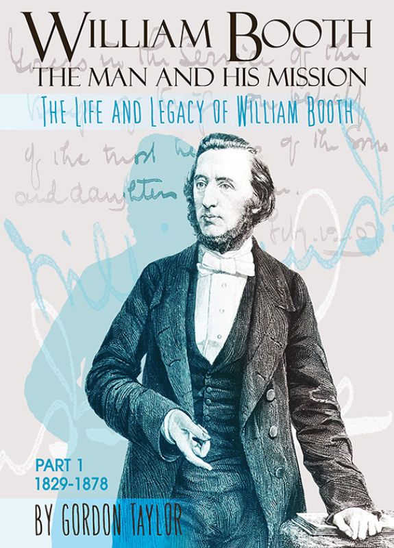 William Booth: The Man and His Mission