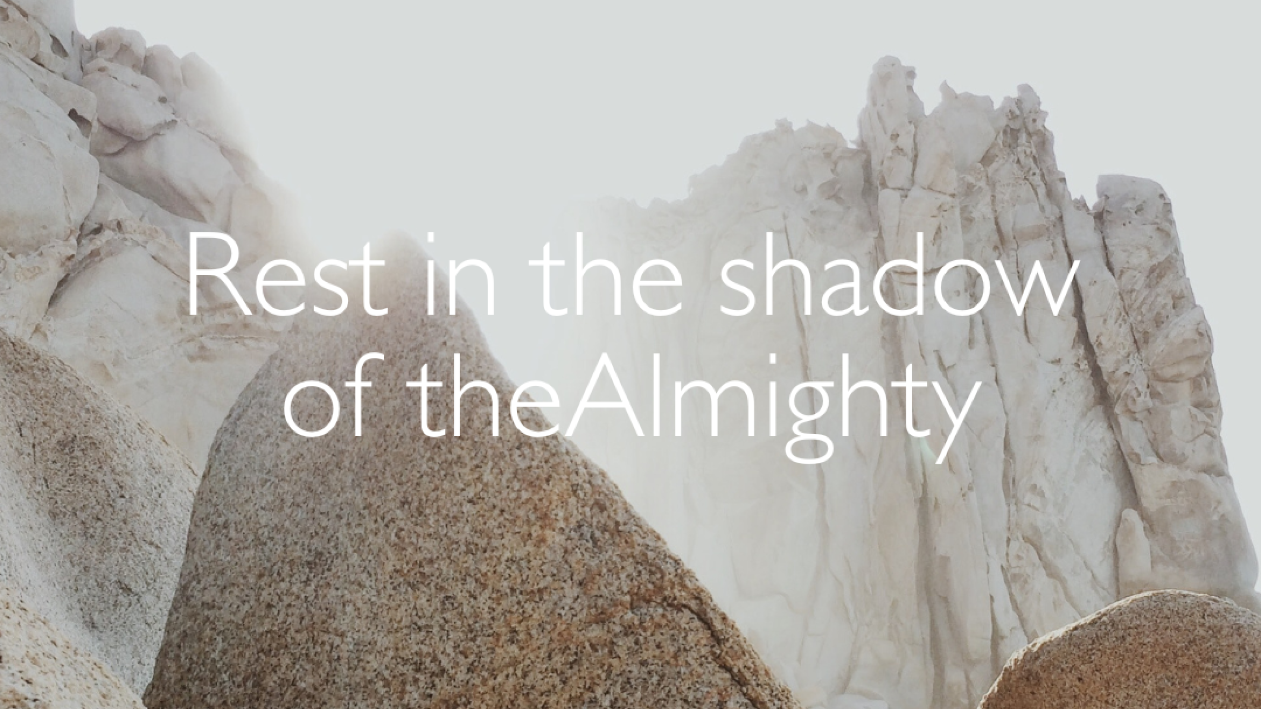 Rest in the shadow of the Almighty