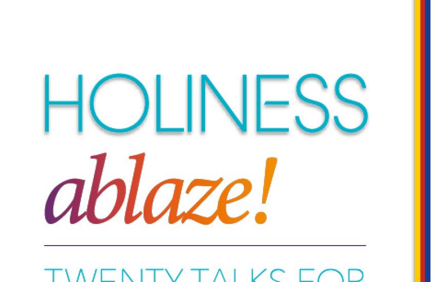 Holiness Ablaze!