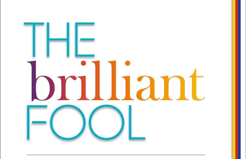 The Brilliant Fool