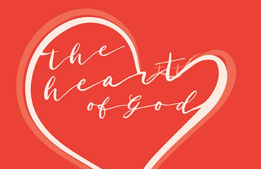 The Heart of God