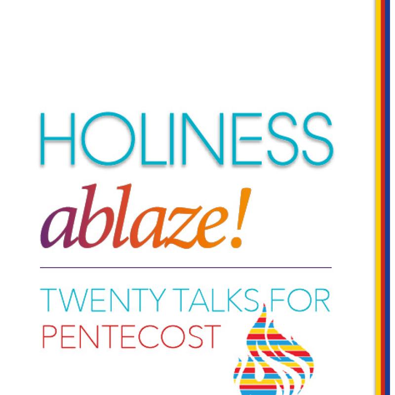 Holiness Ablaze!